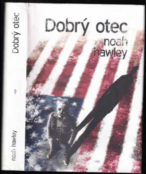 Noah Hawley: Dobrý otec