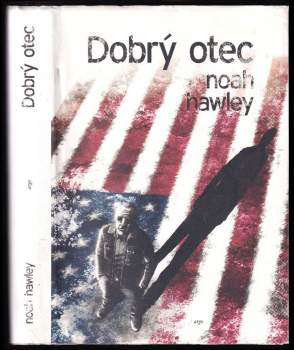 Dobrý otec - Noah Hawley (2013, Argo) - ID: 767903