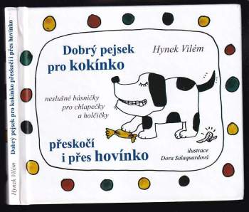 Dobrý pejsek pro kokínko přeskočí i přes hovínko