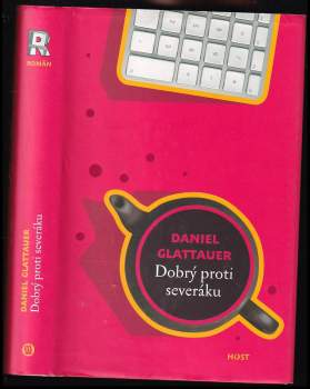 Daniel Glattauer: Dobrý proti severáku