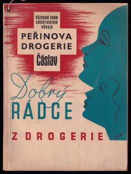 Dobrý rádce z drogerie - Peřinova drogrie Čáslav