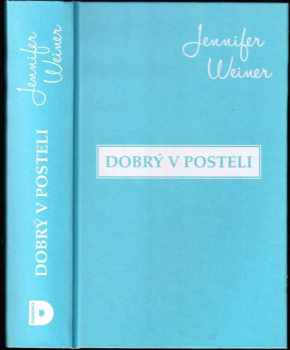 Jennifer Weiner: Dobrý v posteli