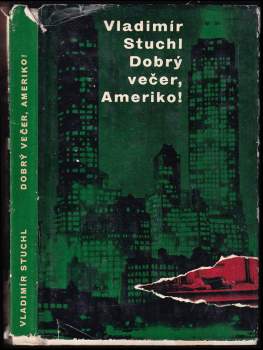 Vladimír Stuchl: Dobrý večer, Ameriko!