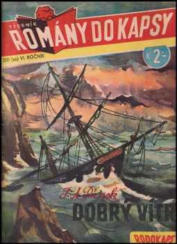 T. A Pánek: Dobrý vítr - Romány do kapsy - Rodokaps 301 (40)  - ročník VI.