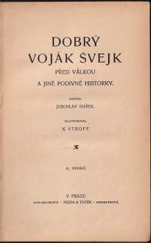 Jaroslav Hašek: Dobrý voják Švejk před válkou a jiné podivné historky
