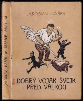 Dobrý voják Švejk před válkou a jiné podivné historky