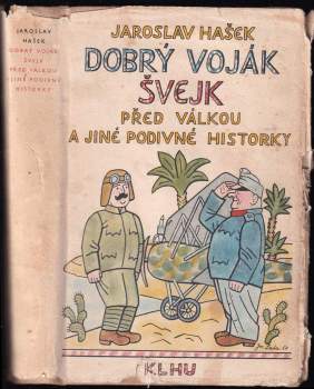 Dobrý voják Švejk před válkou a jiné podivné historky