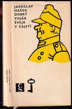 Dobrý voják Švejk v zajetí - Jaroslav Hašek (1972, Československý spisovatel) - ID: 790976