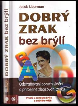 Jacob Liberman: Dobrý zrak bez brýlí