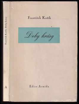 Doby krásy - František Kožík (1942, Rudolf Kmoch) - ID: 400130