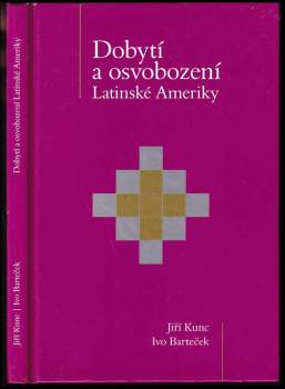 Dobytí a osvobození Latinské Ameriky