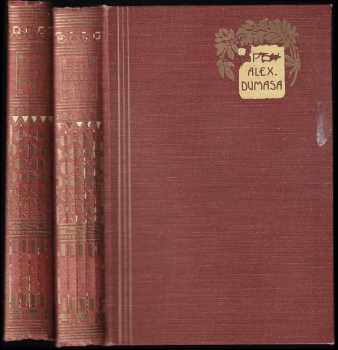 Dobytí Bastilly : Díl 1-2 : Ange Pitou : (Paměti lékařovy) - Alexandre Dumas, Alexandre Dumas, Alexandre Dumas (1924, Jos. R. Vilímek) - ID: 722343