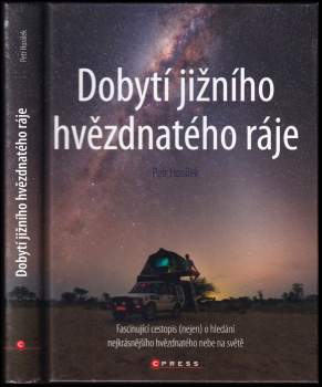 Petr Horálek: Dobytí jižního hvězdnatého ráje