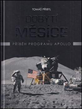 Tomáš Přibyl: Dobytí Měsíce