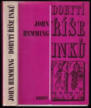 John Hemming: Dobytí říše Inků