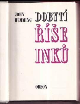 John Hemming: Dobytí říše Inků