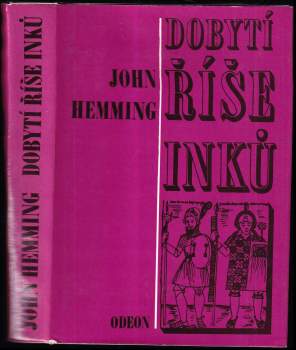 John Hemming: Dobytí říše Inků