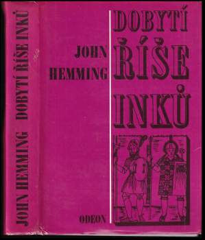 John Hemming: Dobytí říše Inků