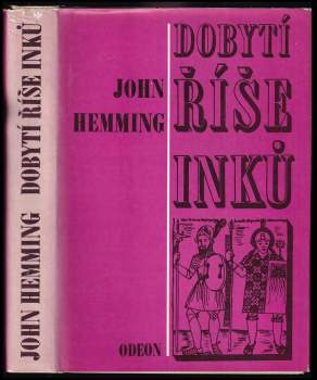 John Hemming: Dobytí říše Inků