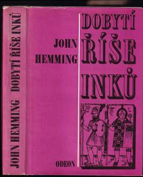 John Hemming: Dobytí říše Inků
