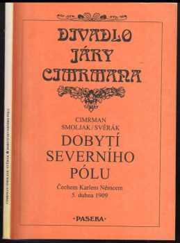 Dobytí severního pólu Čechem Karlem Němcem 5. dubna 1909