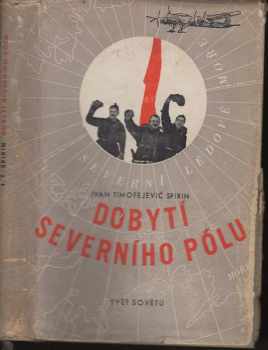Dobytí severního pólu - Ivan Timofejevič Spirin (1955, Svět sovětů) - ID: 246301