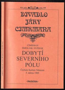 Dobytí severního pólu Čechem Karlem Němcem 5. dubna 1909