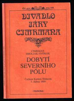 Dobytí severního pólu Čechem Karlem Němcem 5. dubna 1909
