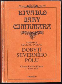 Zdeněk Svěrák: Dobytí severního pólu Čechem Karlem Němcem 5. dubna 1909