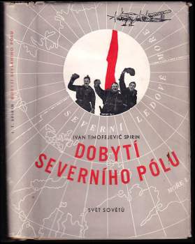 Dobytí severního pólu - Ivan Timofejevič Spirin (1955, Svět sovětů) - ID: 779054