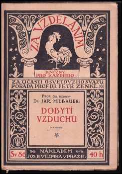 Jaroslav Milbauer: Dobytí vzduchu