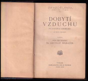 Jaroslav Jeništa: Dobytí vzduchu + Počasí a jeho předpovídání, podnebí a jeho vliv na člověka + Aviatika + Umělé zdroje světelné + Telegraf + Bezdrátový telegraf a telefon. Stručný výklad působení a popis hlavních částí