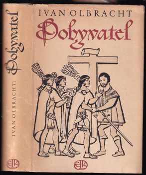 Ivan Olbracht: Dobyvatel