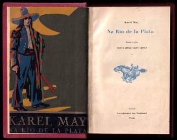 Karl May: V Kordillerách - román z cyklu Dobyvatelé Gran Chaca - 3. díl