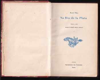 Karl May: Dobyvatelé Gran Chaca 1 - 3 - Na Rio de la Plata + Pampero + V Kordillerách