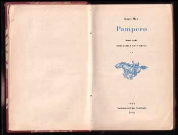 Karl May: Dobyvatelé Gran Chaca 1 - 3 - Na Rio de la Plata + Pampero + V Kordillerách