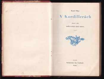 Karl May: Dobyvatelé Gran Chaca 1 - 3 - Na Rio de la Plata + Pampero + V Kordillerách