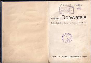 Karel R Polák: Dobyvatelé