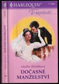 Martha Shields: Dočasné manželství