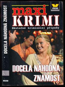 Docela náhodná známost