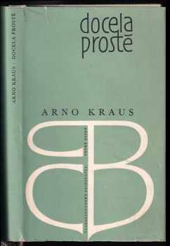 Arno Kraus: Docela prostě