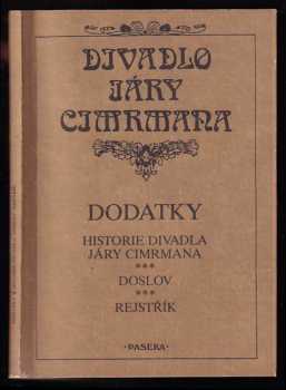 Zdeněk Svěrák: Dodatky - Historie Divadla Járy Cimrmana - Doslov - Rejstřík