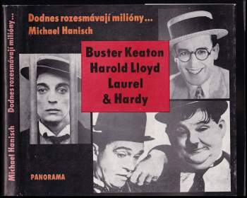 Dodnes rozesmávají milióny : Buster Keaton Harold Lloyd Laurel & Hardy