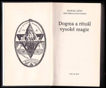 Eliphas Lévi: Dogma a rituál vysoké magie