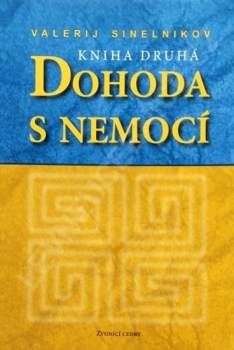Valerij Vladimirovič Sinel‘nikov: Dohoda s nemocí