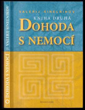 Valerij Vladimirovič Sinel‘nikov: Dohoda s nemocí