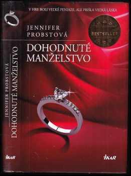 Jennifer Probst: Dohodnuté manželstvo