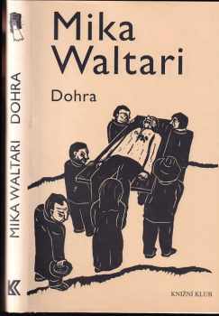 Dohra - Mika Waltari (2006, Knižní klub) - ID: 1107634