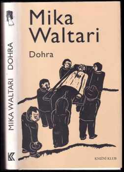 Dohra - Mika Waltari (2006, Knižní klub) - ID: 759089
