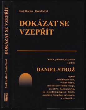 Daniel Strož: Dokázat se vzepřít